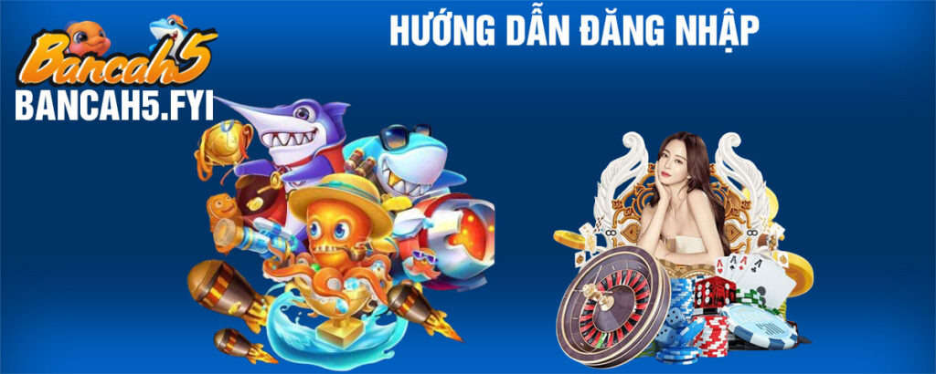 hướng-dẫn-đăng-nhập-bancah5